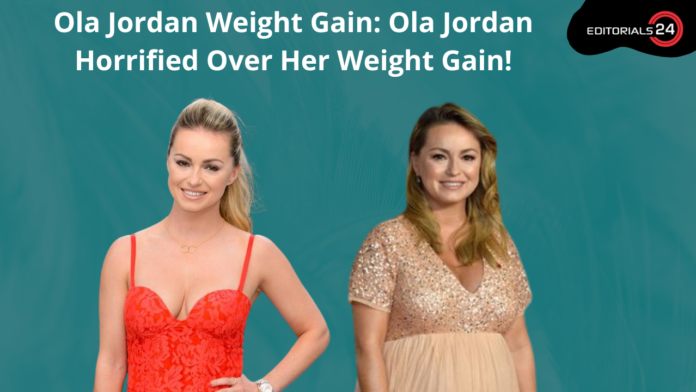 ola jordan weight gain