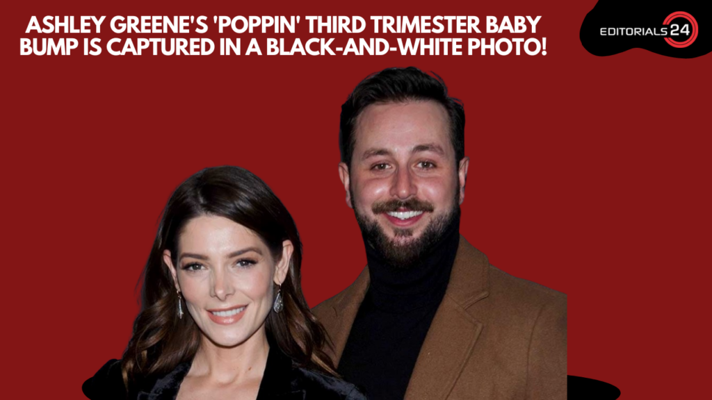 Ashley Greene's 'Poppin' Third Trimester Baby Bump Is Captured in A Black-And-White Photo!