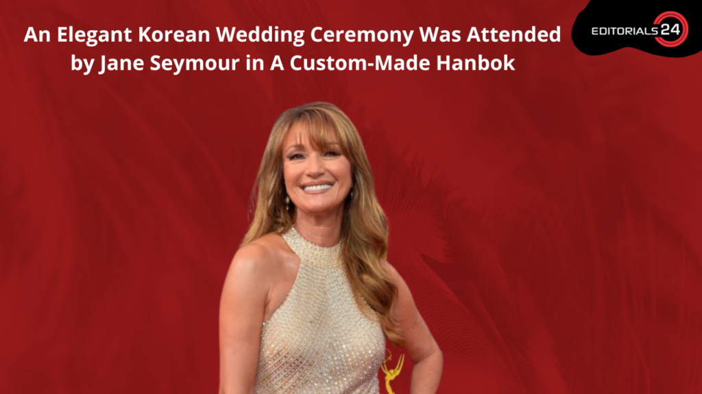 Jane Seymour Wears Hanbok at Son's Traditional Korean Wedding Ceremony