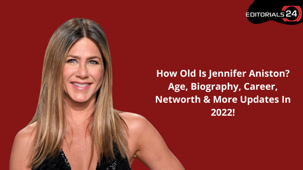 how old is jennifer aniston