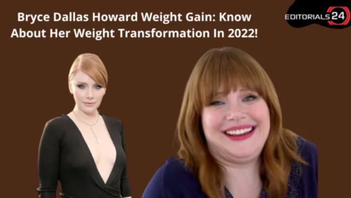bryce dallas howard weight gain