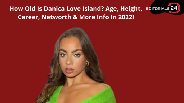 how old is danica love island