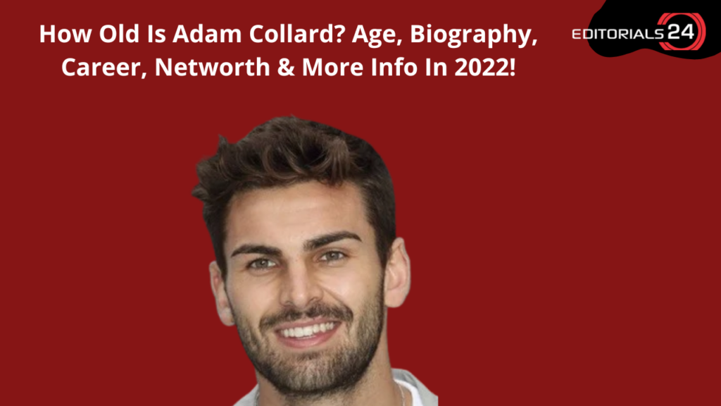how old is adam collard