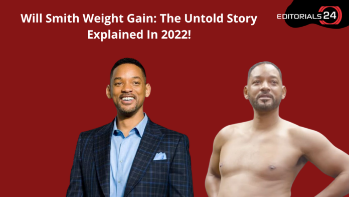 will smith weight gain