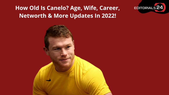 how old is canelo