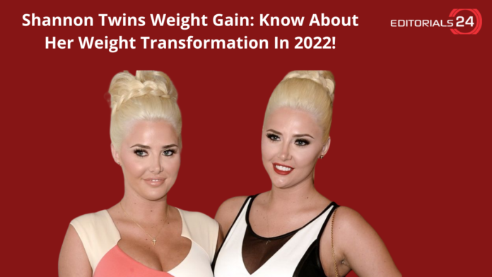 shannon twins weight gain