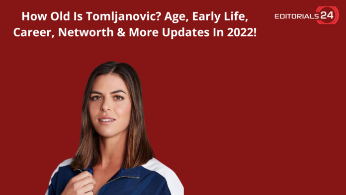 how old is tomljanovic