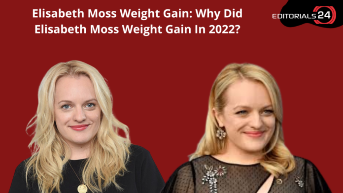 elisabeth moss weight gain