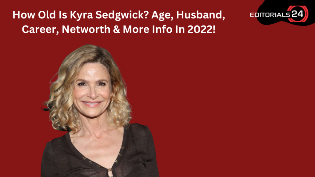 how old is kyra sedgwick