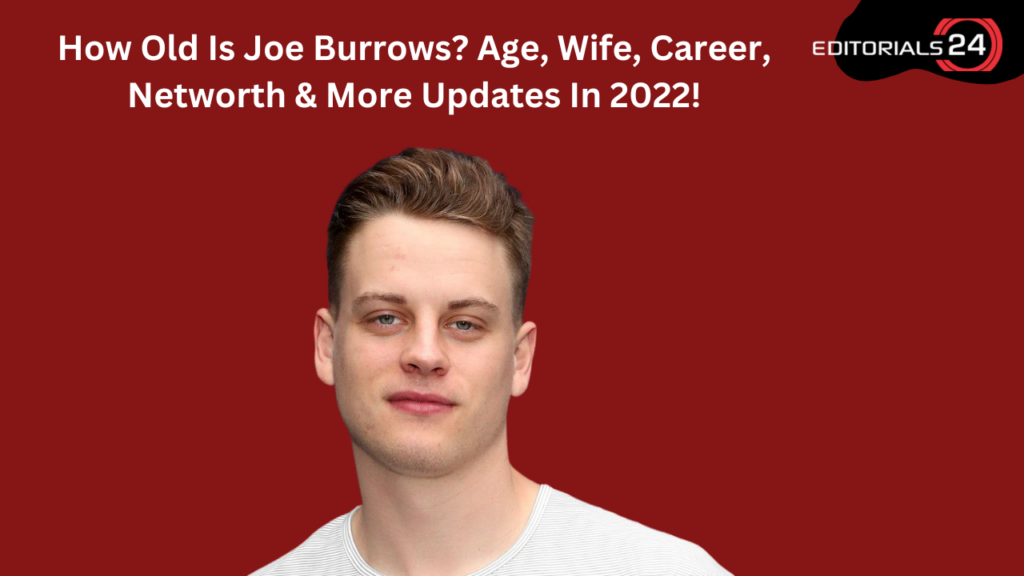 how old is joe burrows