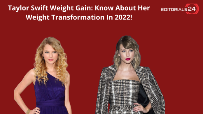 taylor swift weight gain