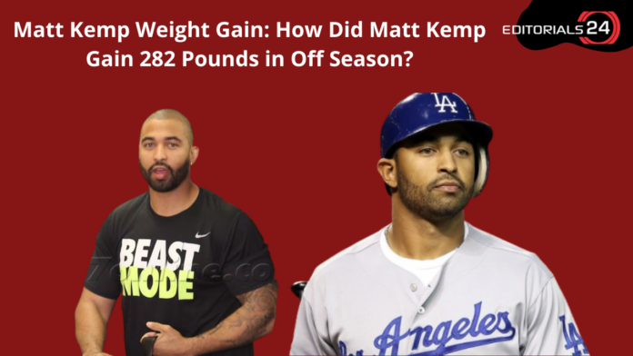 matt kemp weight gain