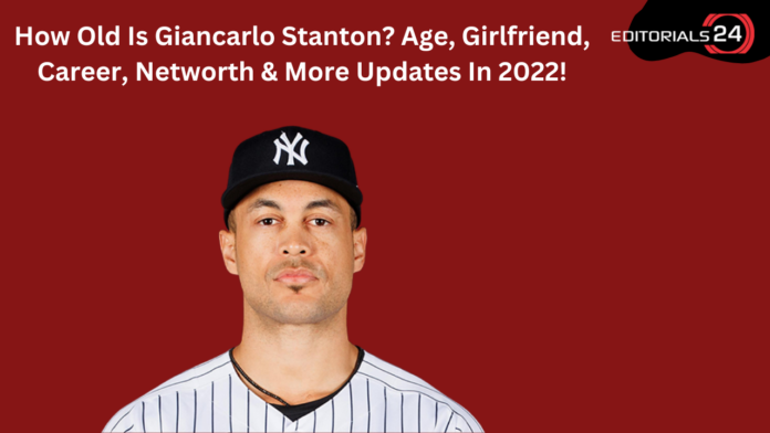 how old is giancarlo stanton