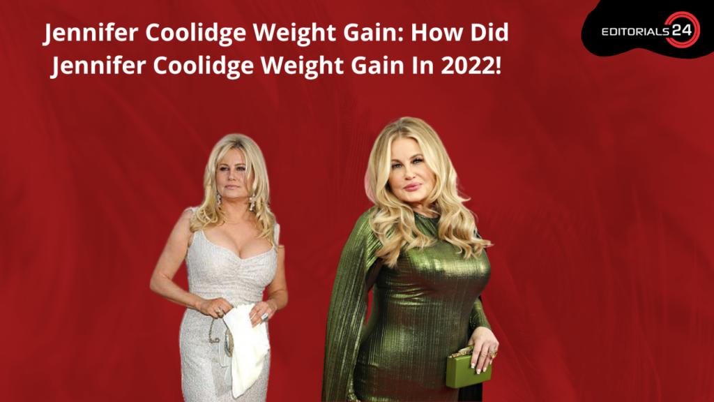 jennifer coolidge weight gain