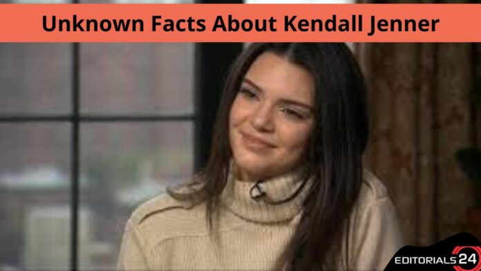 unknown facts about kendall jenner