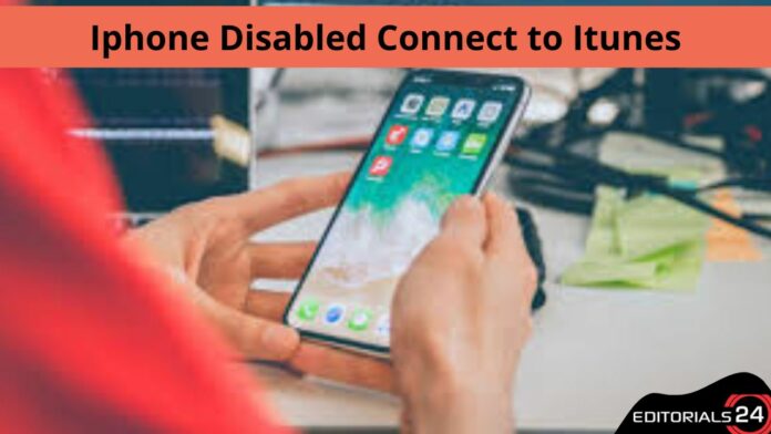 iphone disabled connect to itunes