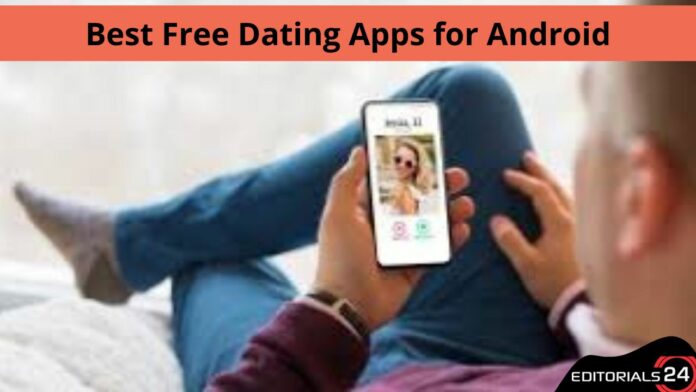 best free dating apps for android