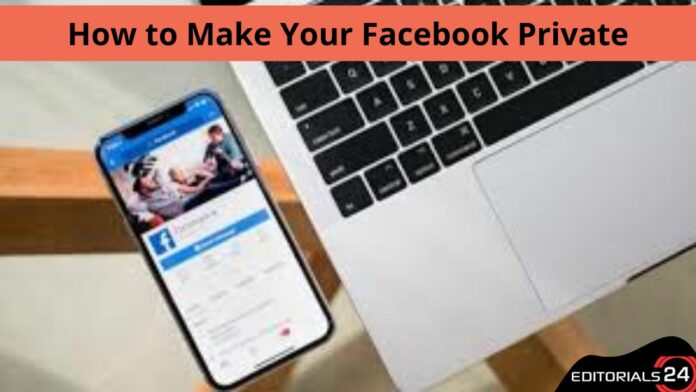 how to make your facebook private