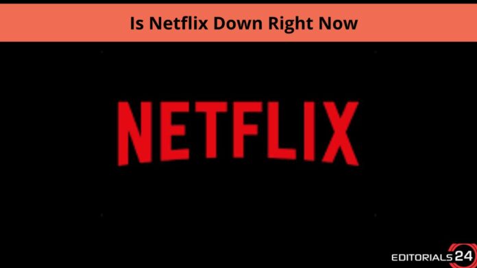 is netflix down right now