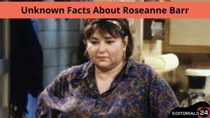 unknown facts about roseanne barr