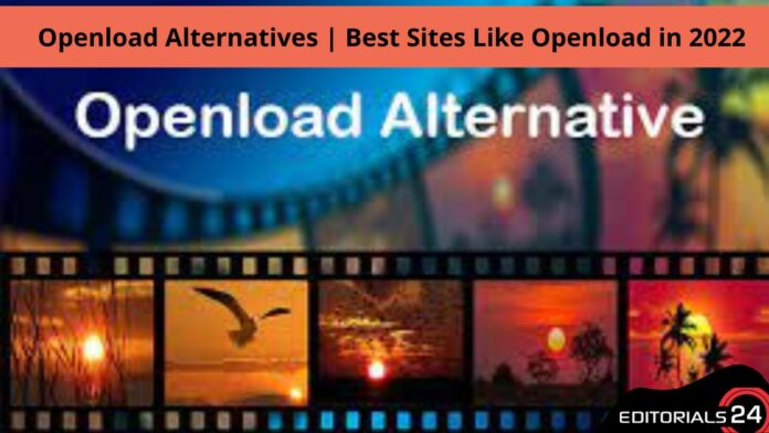 Openload Alternatives | Best Sites Like Openload in 2022