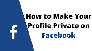 how to make your facebook private