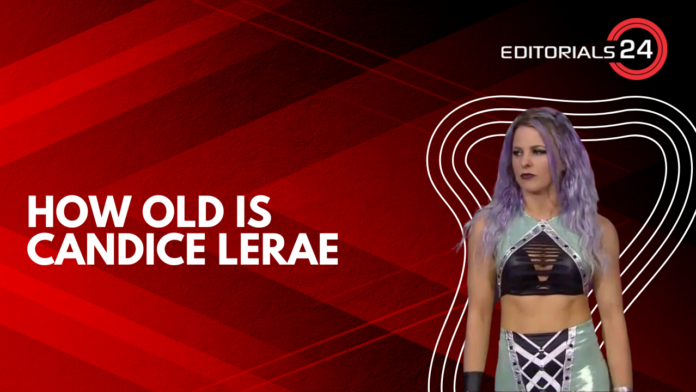 how old is candice lerae