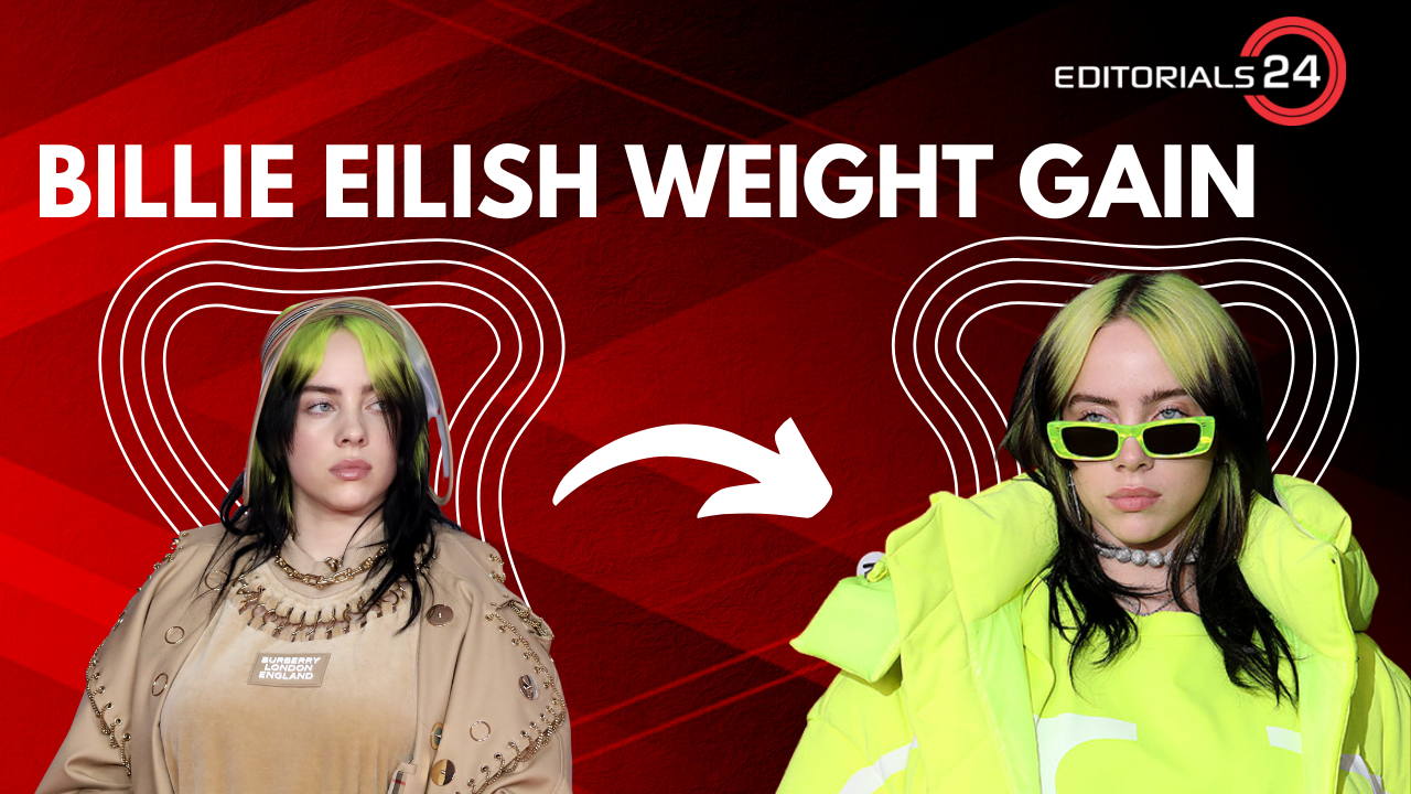 billie eilish weight gain