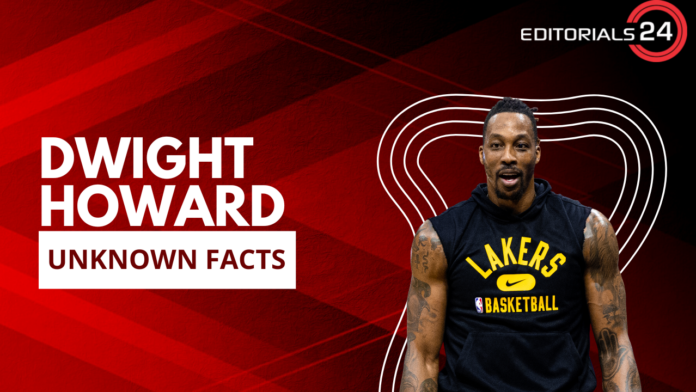 dwight howard unknown facts