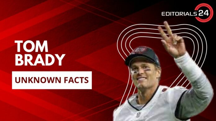 unknown facts about tom brady