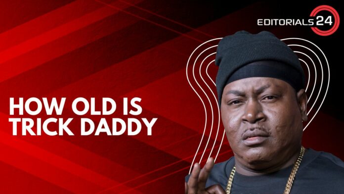 how old is trick daddy