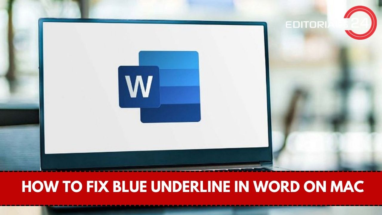 how to fix blue underline in word on mac