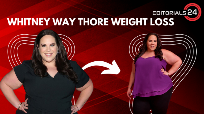 Whitney Way Thore weight loss