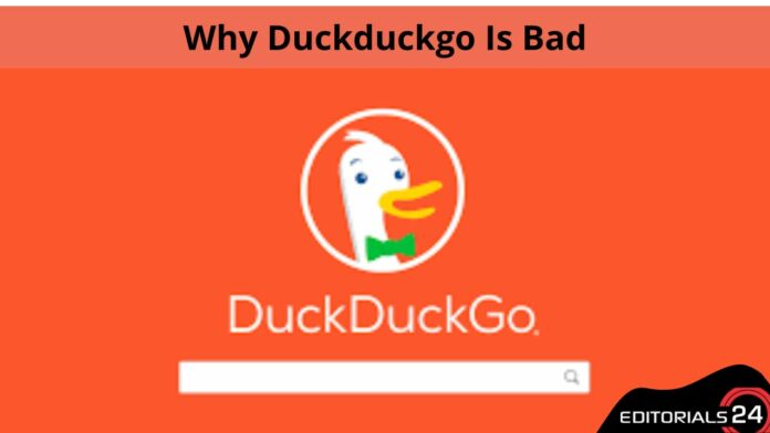 why duckduckgo is bad