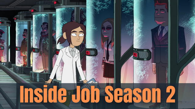 Inside Job season 2 release date