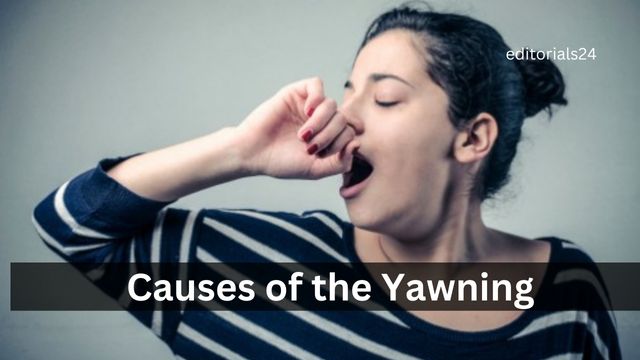 Causes of the Yawning